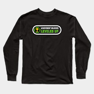 Achievement Unlocked - Leveled Up Long Sleeve T-Shirt